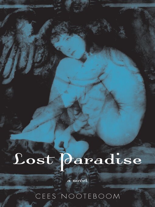 Title details for Lost Paradise by Cees Nooteboom - Available